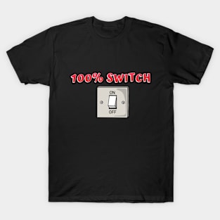 100 % SWITCH T-Shirt